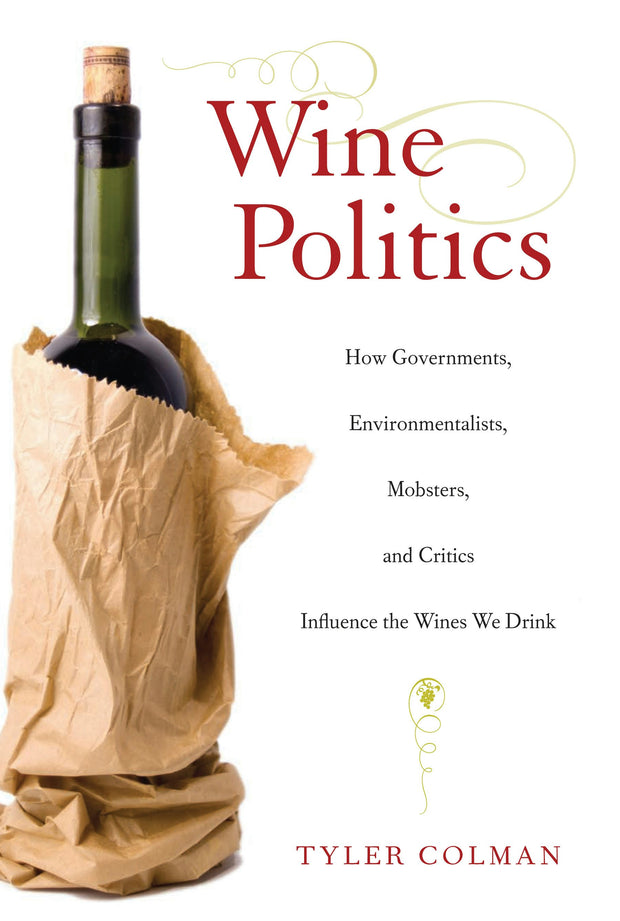 Cover image for Wine Politics, isbn: 9780520934733