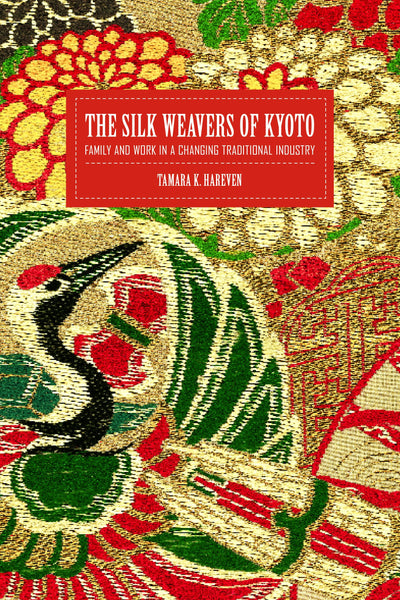 Cover image for The Silk Weavers of Kyoto, isbn: 9780520935761