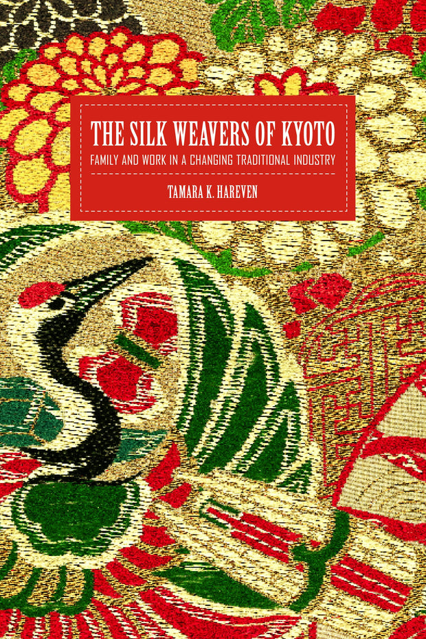 Cover image for The Silk Weavers of Kyoto, isbn: 9780520935761