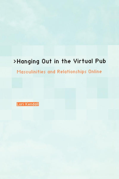 Cover image for Hanging Out in the Virtual Pub, isbn: 9780520935983