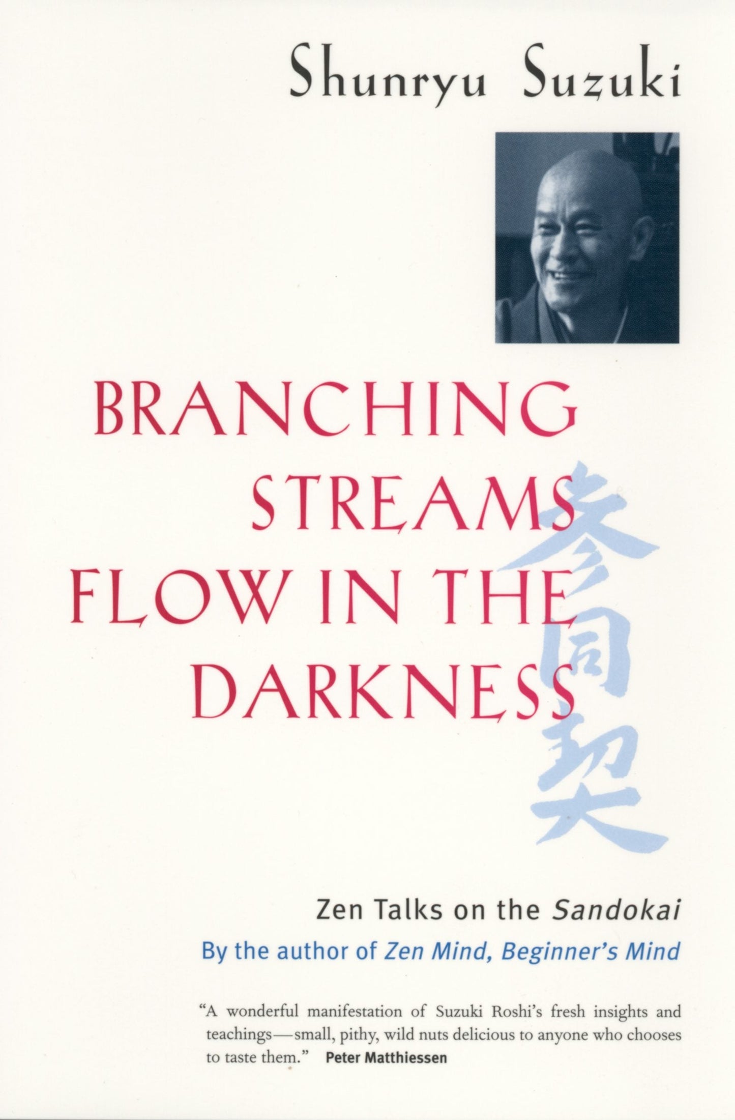 Book cover image for Branching Streams Flow in the Darkness ISBN: 9780520936232