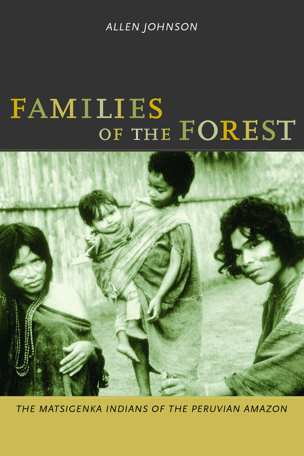 Cover image for Families of the Forest, isbn: 9780520936294