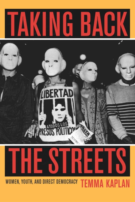 Cover image for Taking Back the Streets, isbn: 9780520936874