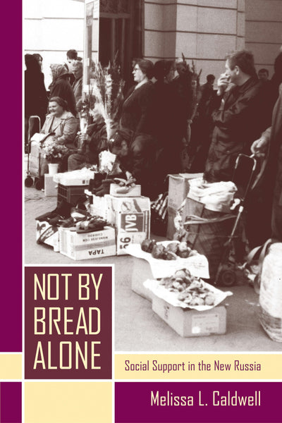 Cover image for Not by Bread Alone, isbn: 9780520937253
