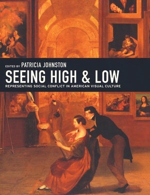 Cover image for Seeing High and Low, isbn: 9780520937963