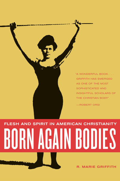 Cover image for Born Again Bodies, isbn: 9780520938113