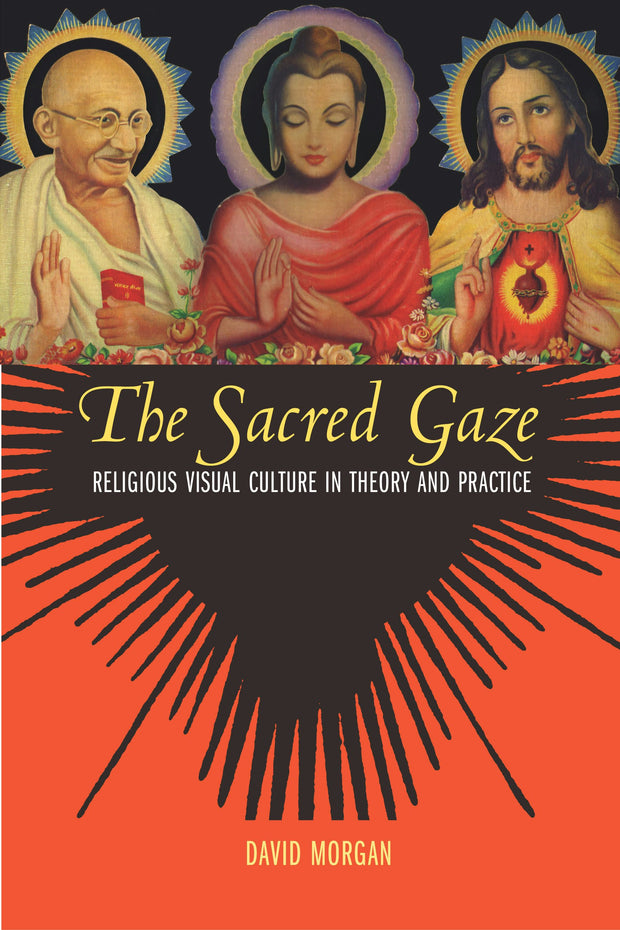 Cover image for The Sacred Gaze, isbn: 9780520938304