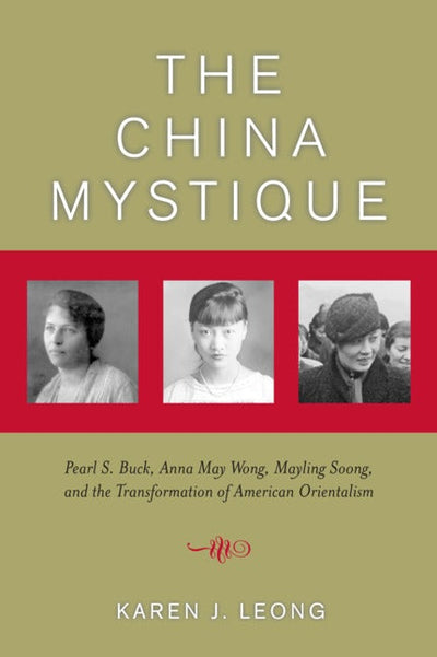 Cover image for The China Mystique, isbn: 9780520938632