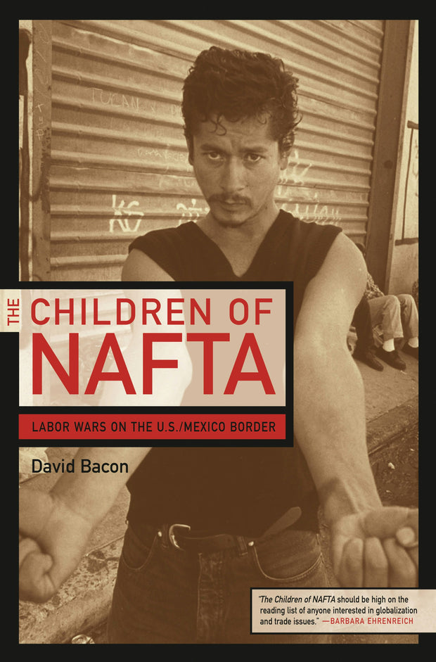 Cover image for The Children of NAFTA, isbn: 9780520938724