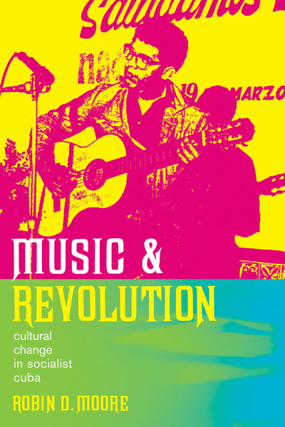 Cover image for Music and Revolution, isbn: 9780520939462