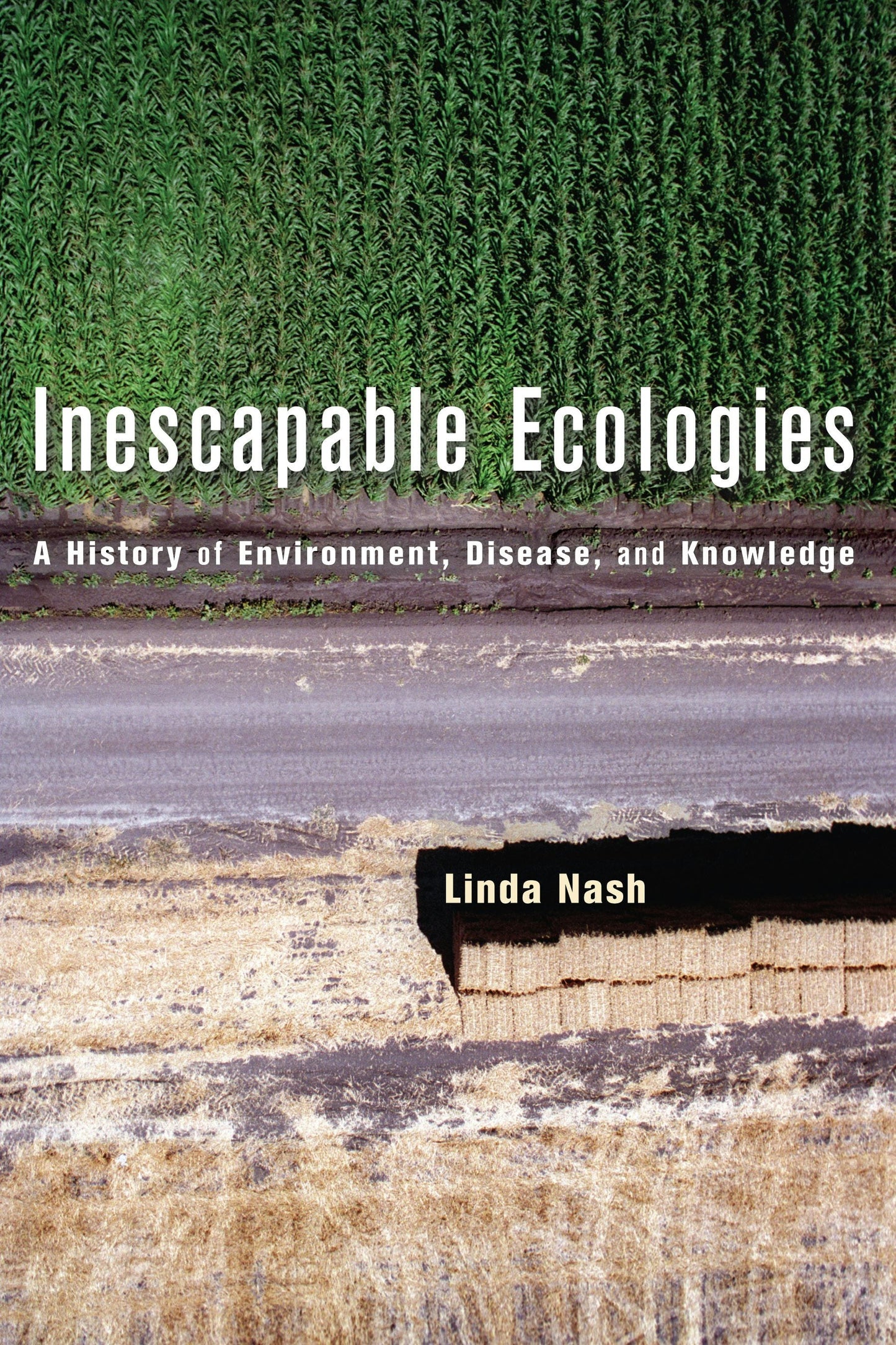 Book cover image for Inescapable Ecologies ISBN: 9780520939998