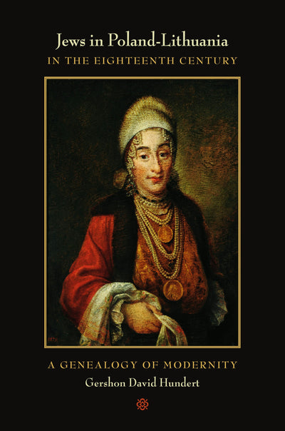 Cover image for Jews in Poland-Lithuania in the Eighteenth Century, isbn: 9780520940321