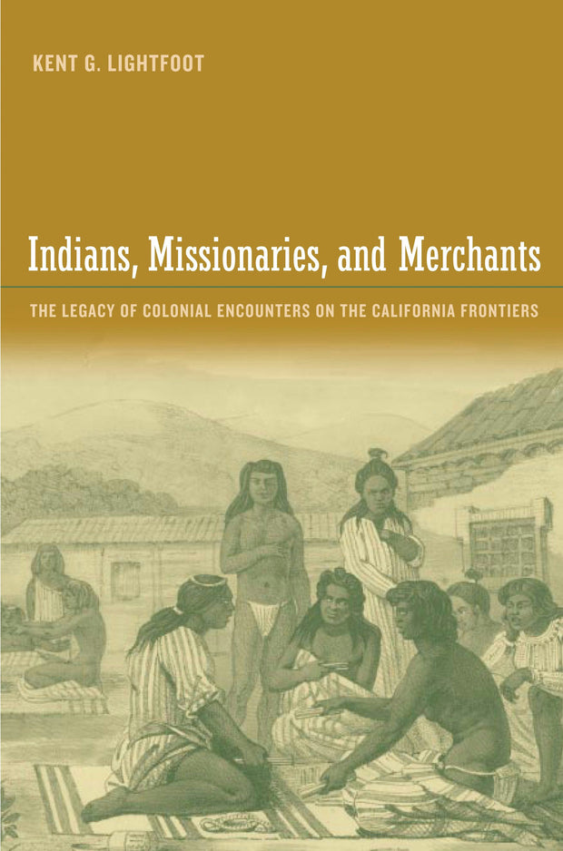 Cover image for Indians, Missionaries, and Merchants, isbn: 9780520940352