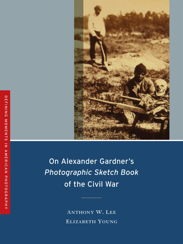 Cover image for On Alexander Gardner's Photographic Sketch Book of the Civil War, isbn: 9780520941243
