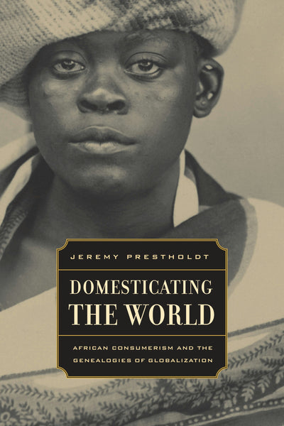 Cover image for Domesticating the World, isbn: 9780520941472