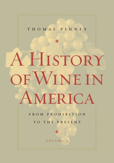 Cover image for A History of Wine in America, Volume 2, isbn: 9780520941489