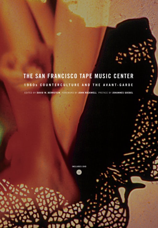 Cover image for The San Francisco Tape Music Center, isbn: 9780520941656