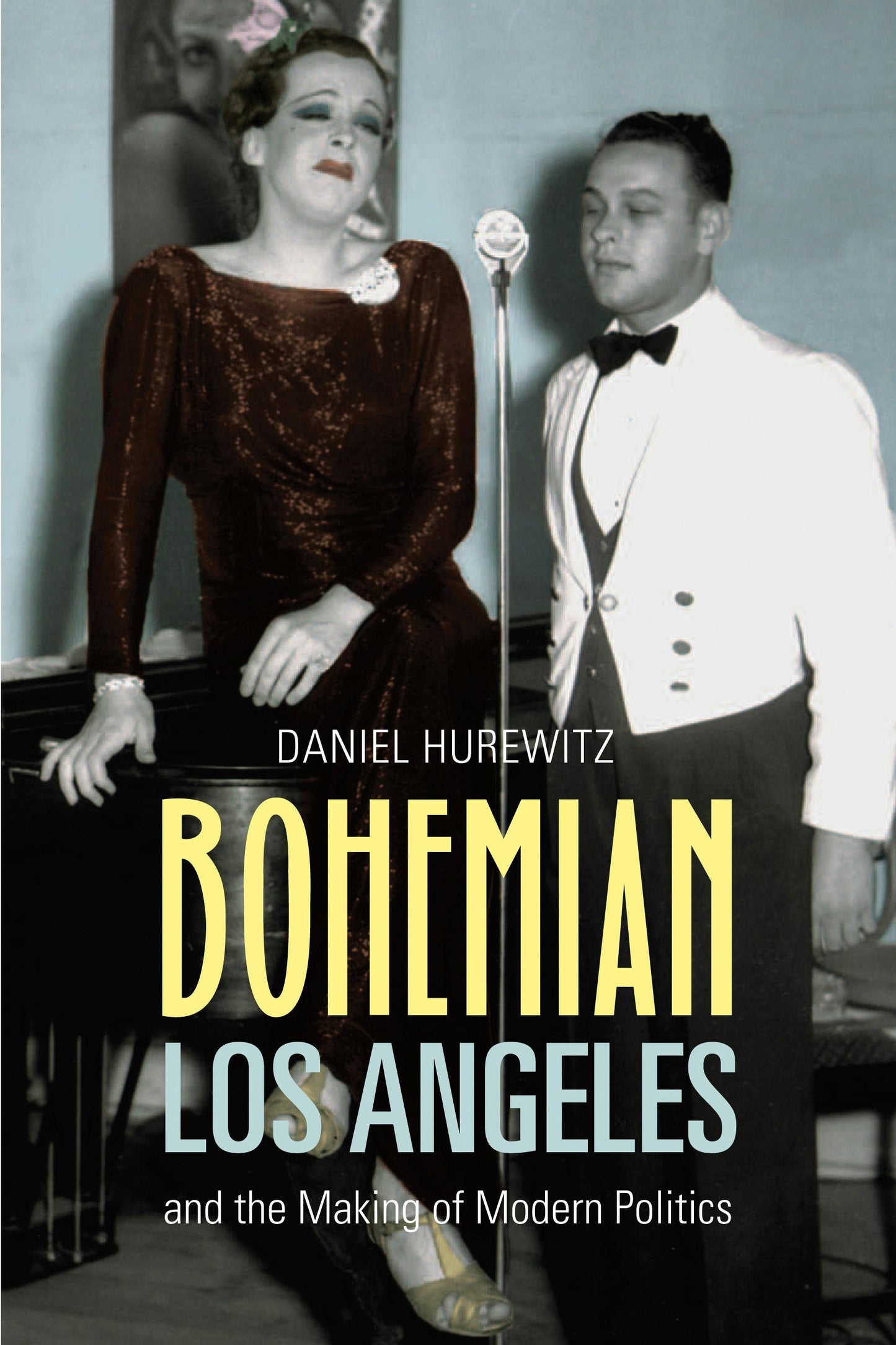 Book cover image for Bohemian Los Angeles ISBN: 9780520941694