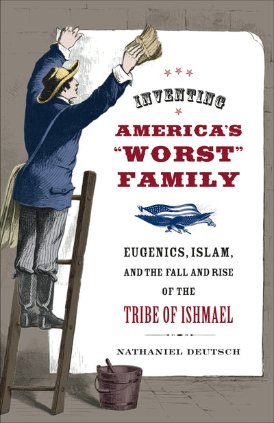 Cover image for Inventing America's Worst Family, isbn: 9780520942707