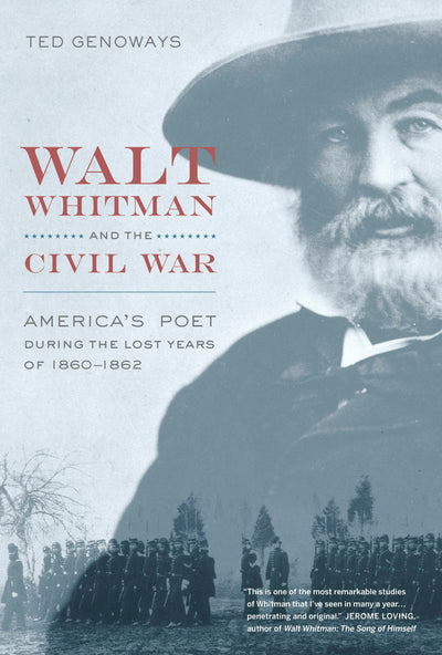 Cover image for Walt Whitman and the Civil War, isbn: 9780520943087