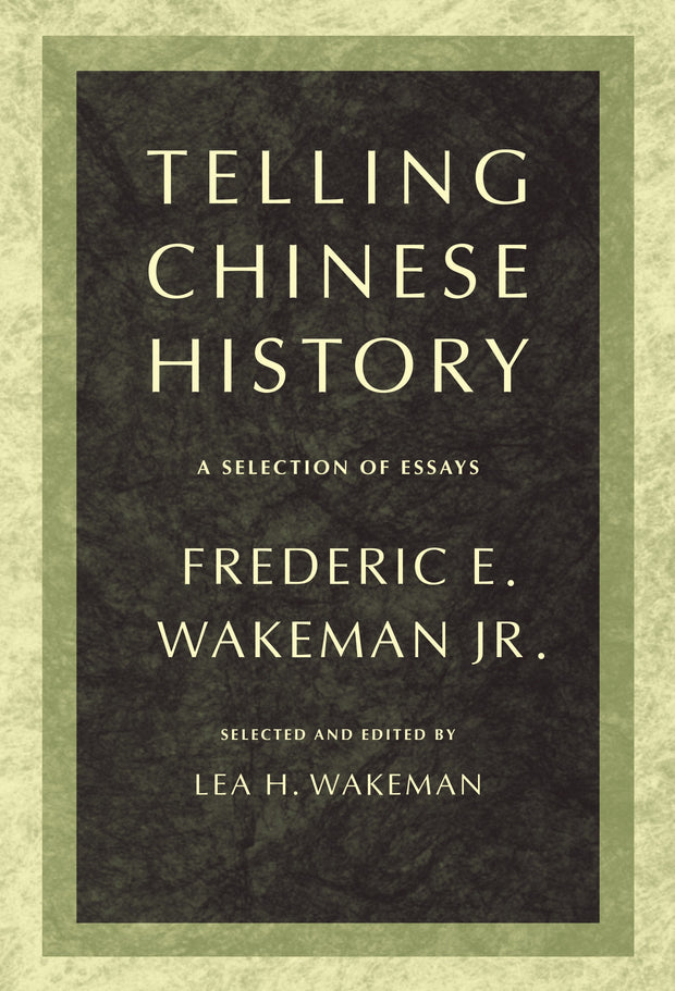 Cover image for Telling Chinese History, isbn: 9780520943513