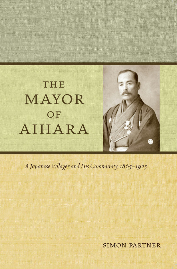 Cover image for The Mayor of Aihara, isbn: 9780520943520