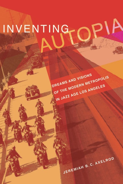 Cover image for Inventing Autopia, isbn: 9780520943568