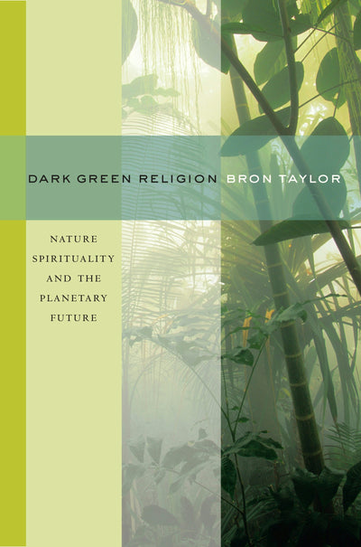Cover image for Dark Green Religion, isbn: 9780520944459