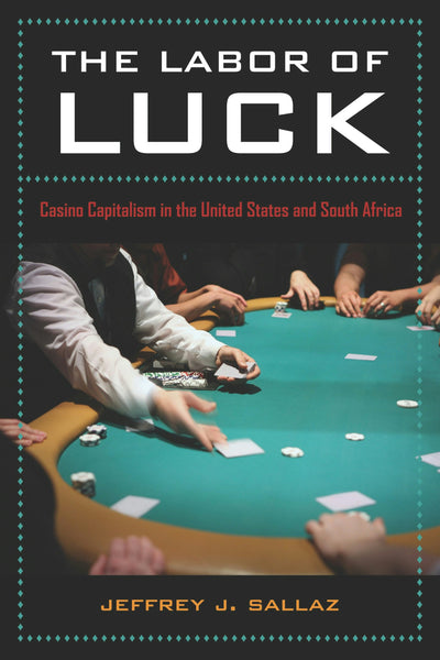Cover image for The Labor of Luck, isbn: 9780520944657
