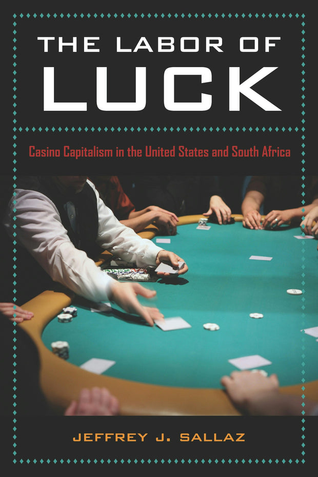 Cover image for The Labor of Luck, isbn: 9780520944657
