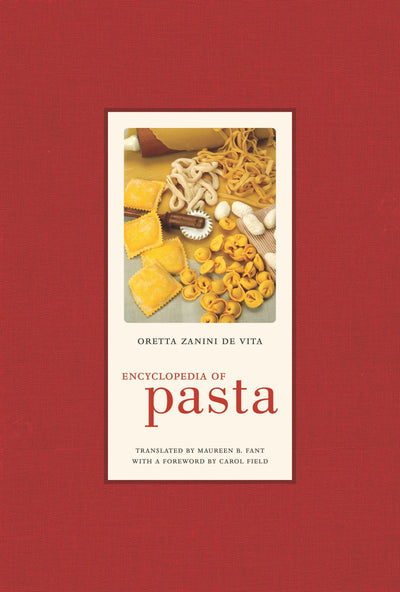 Cover image for Encyclopedia of Pasta, isbn: 9780520944718