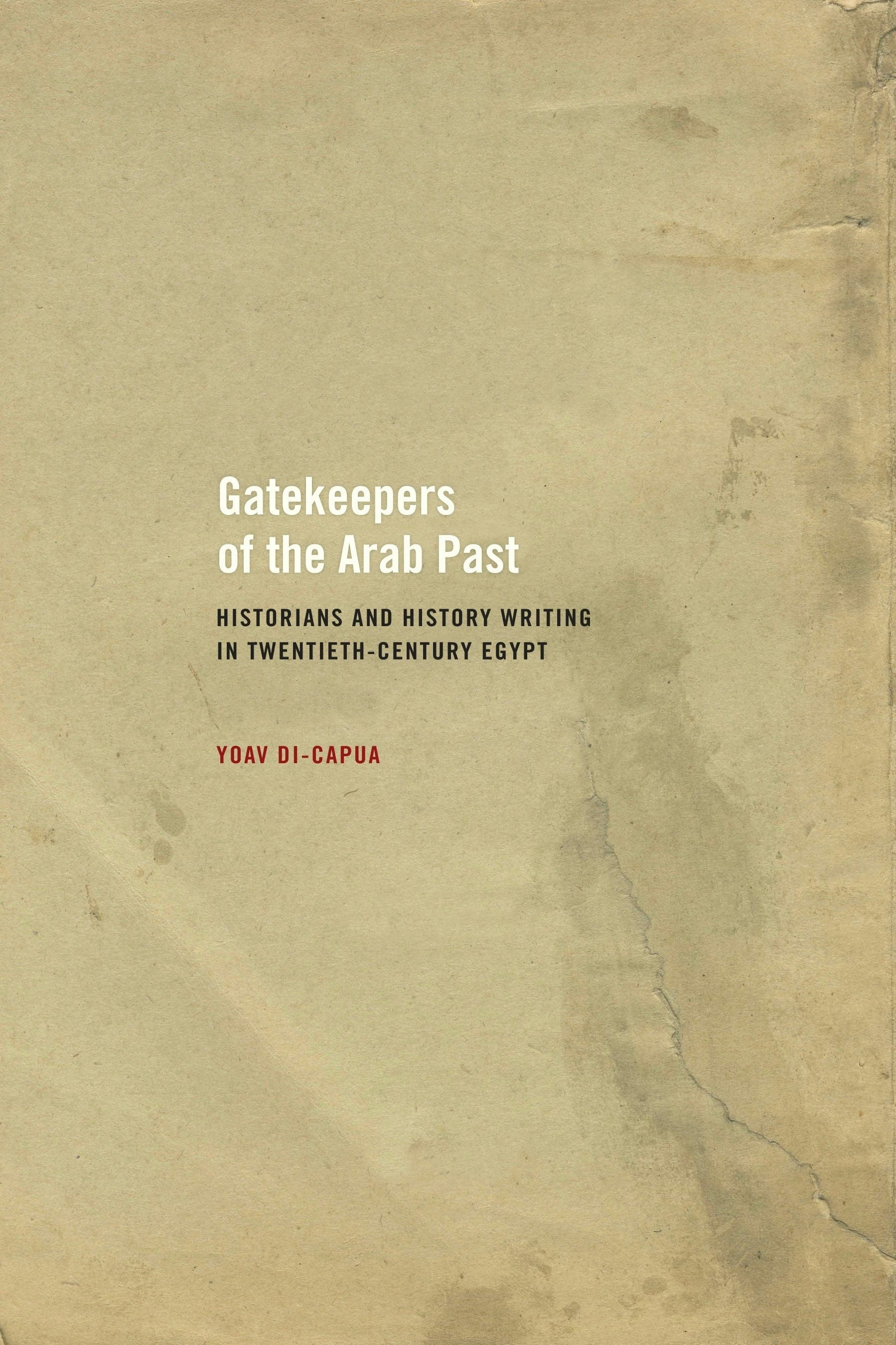 Book cover image for Gatekeepers of the Arab Past ISBN: 9780520944817