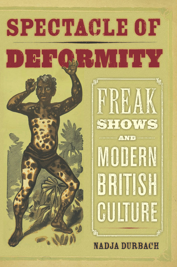 Cover image for Spectacle of Deformity, isbn: 9780520944893