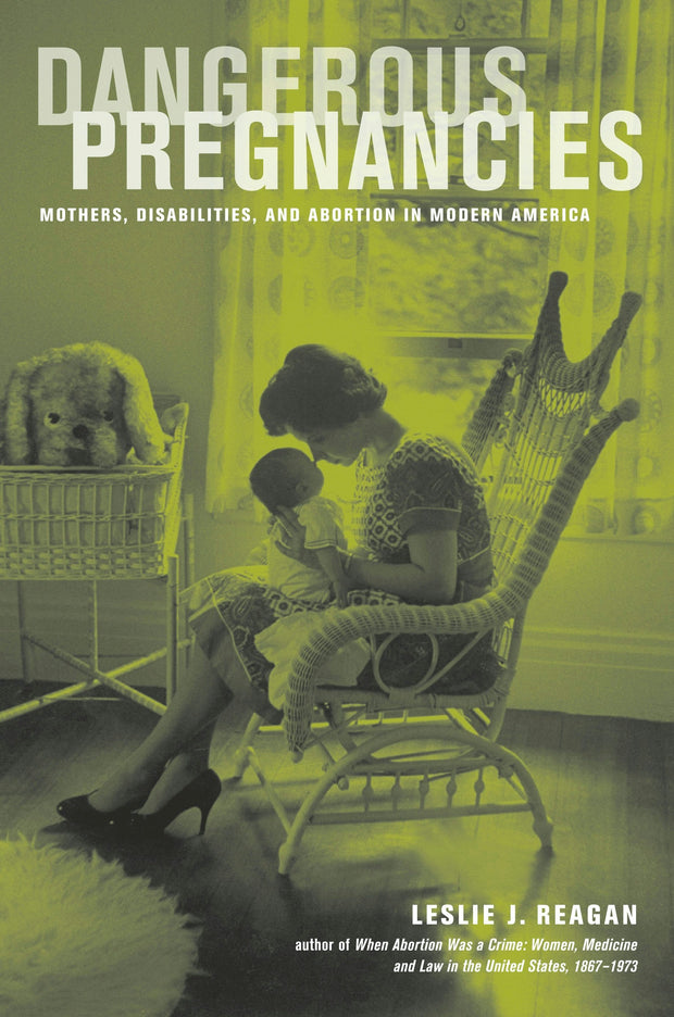 Cover image for Dangerous Pregnancies, isbn: 9780520945005