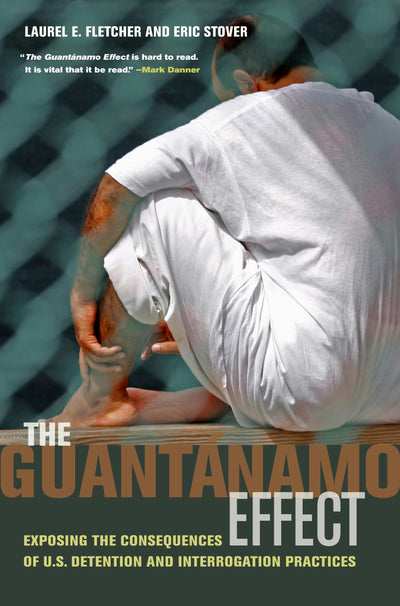 Cover image for The Guantanamo Effect, isbn: 9780520945227