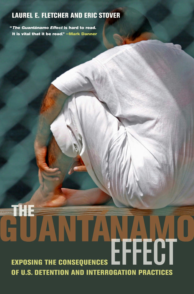 Cover image for The Guantanamo Effect, isbn: 9780520945227