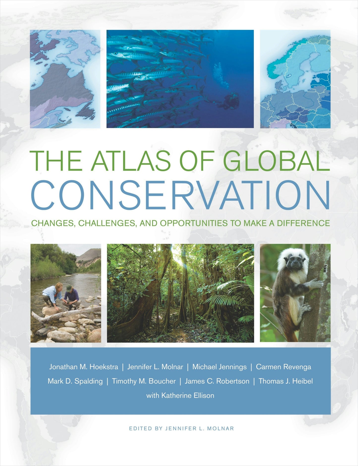 Book cover image for The Atlas of Global Conservation ISBN: 9780520945982