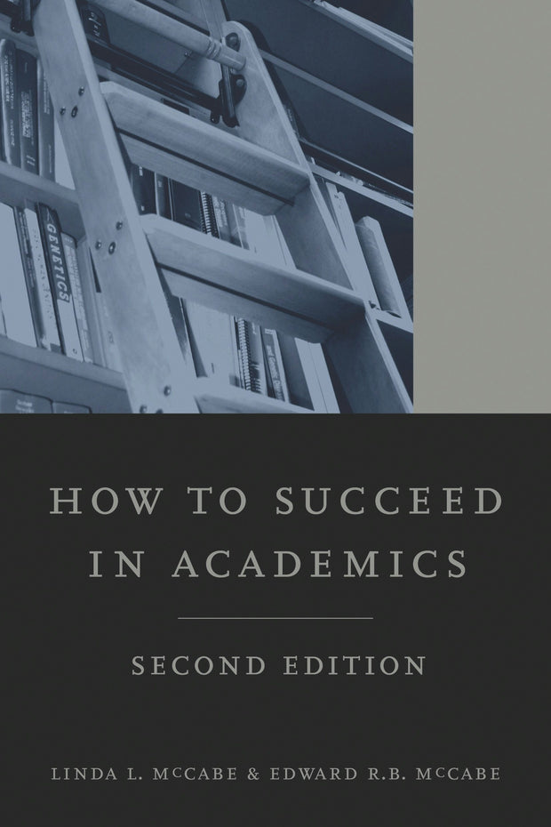 Cover image for How to Succeed in Academics, 2nd edition, isbn: 9780520945999