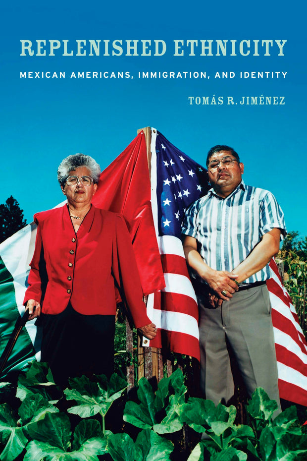 Cover image for Replenished Ethnicity, isbn: 9780520946071