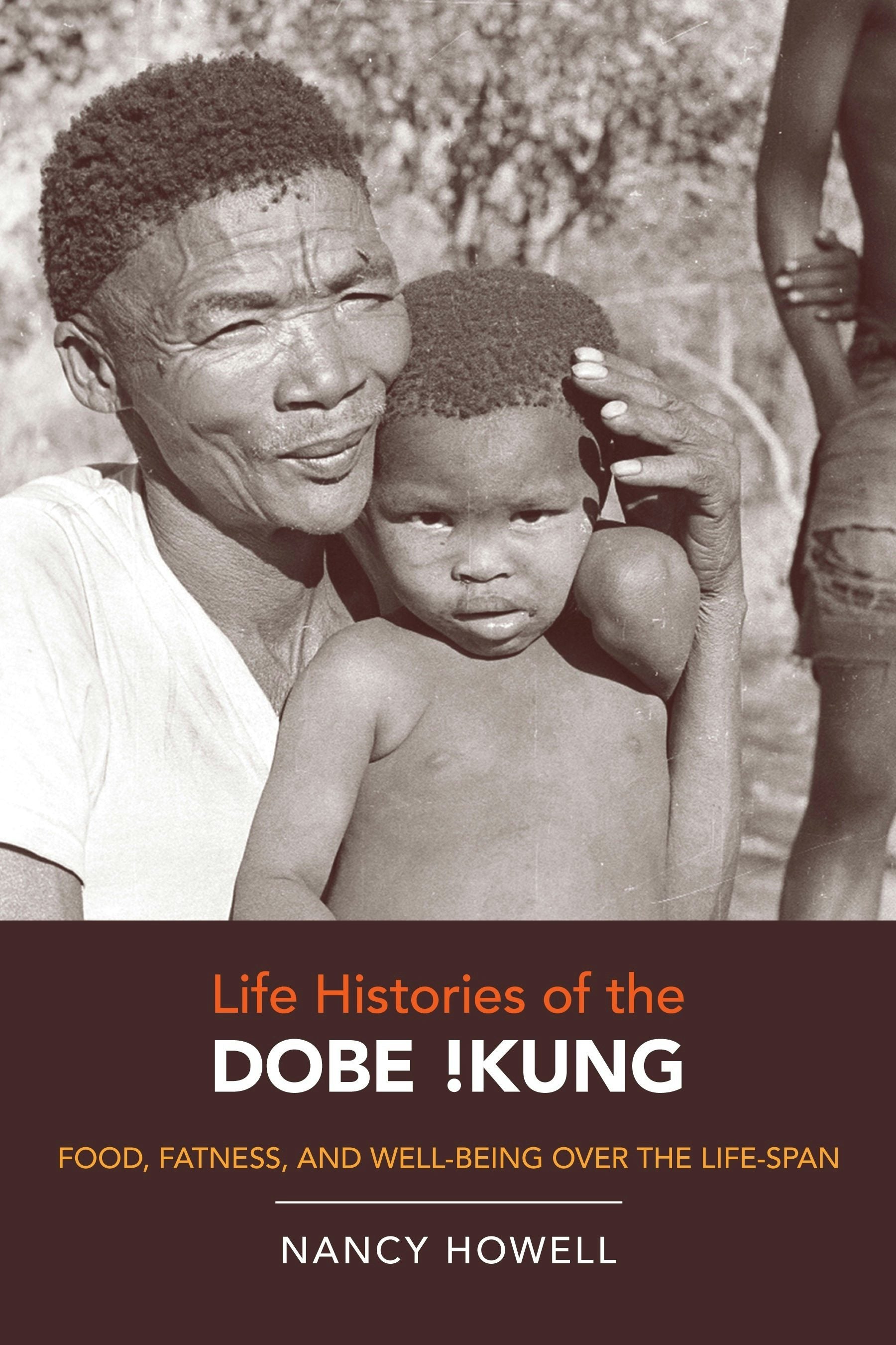Book cover image for Life Histories of the Dobe !Kung ISBN: 9780520946170