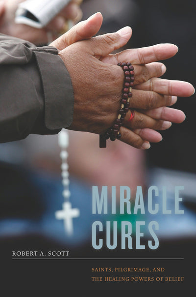 Cover image for Miracle Cures, isbn: 9780520946200