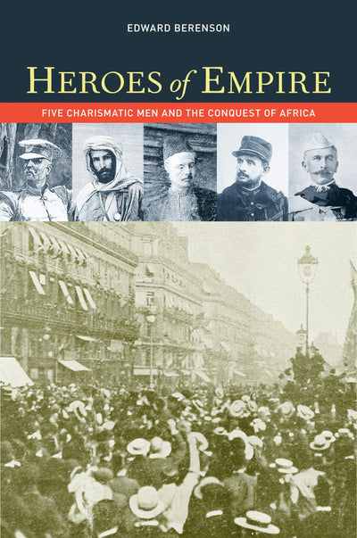 Cover image for Heroes of Empire, isbn: 9780520947191