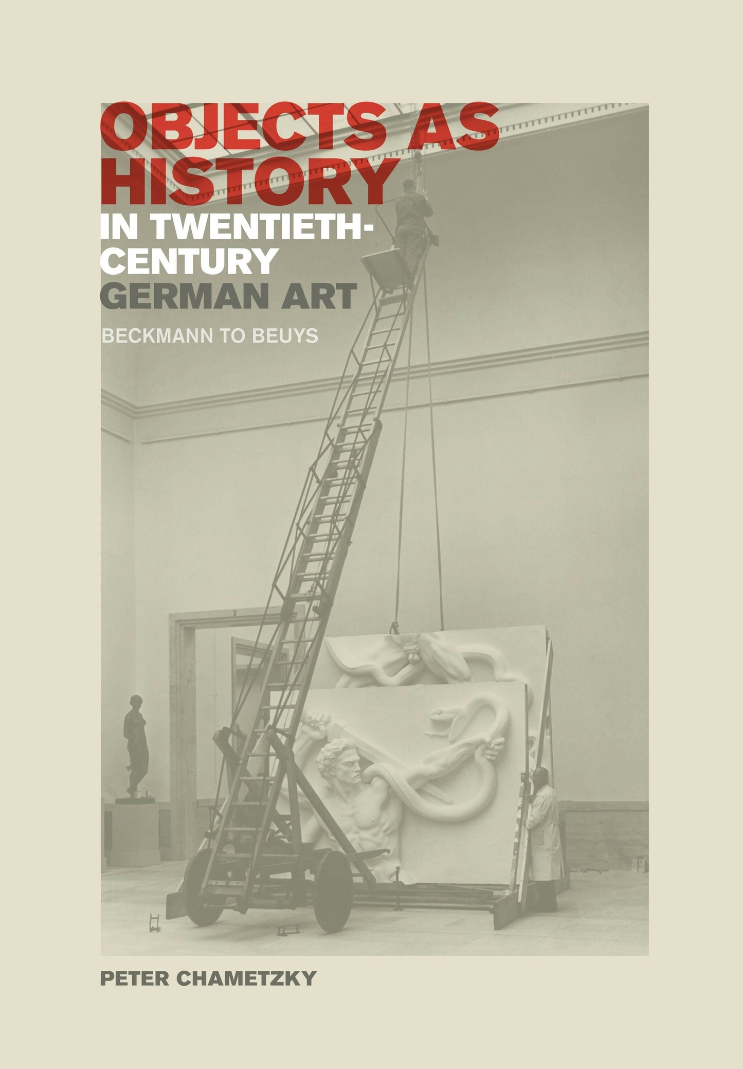 Book cover image for Objects as History in Twentieth-Century German Art ISBN: 9780520947481