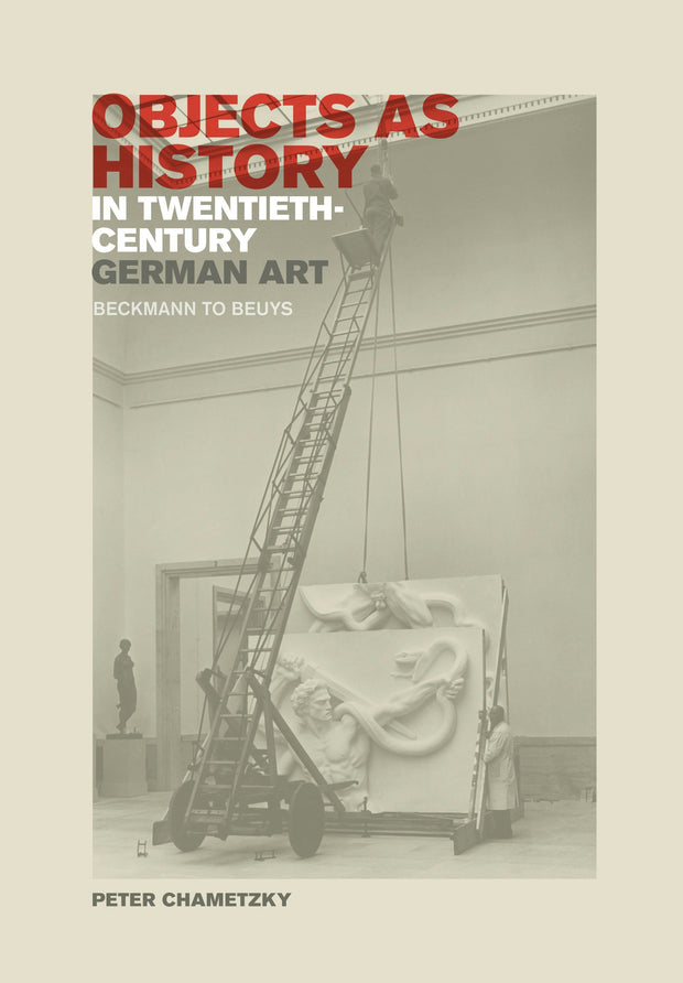 Cover image for Objects as History in Twentieth-Century German Art, isbn: 9780520947481
