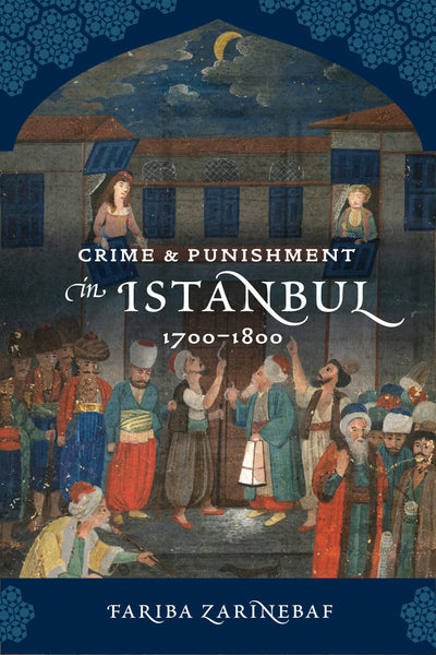 Cover image for Crime and Punishment in Istanbul, isbn: 9780520947566