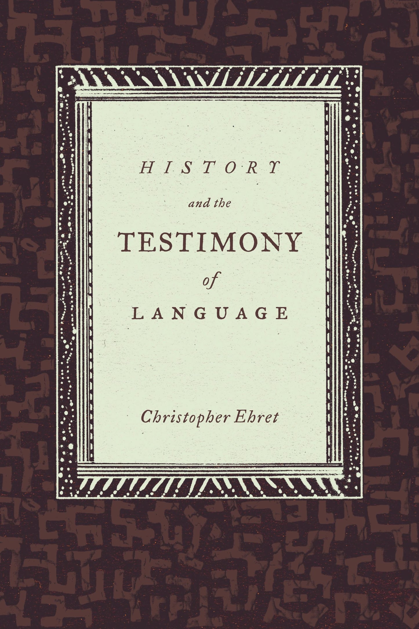 Book cover image for History and the Testimony of Language ISBN: 9780520947597