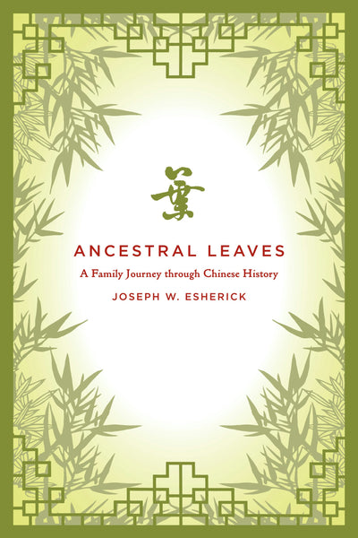 Cover image for Ancestral Leaves, isbn: 9780520947627