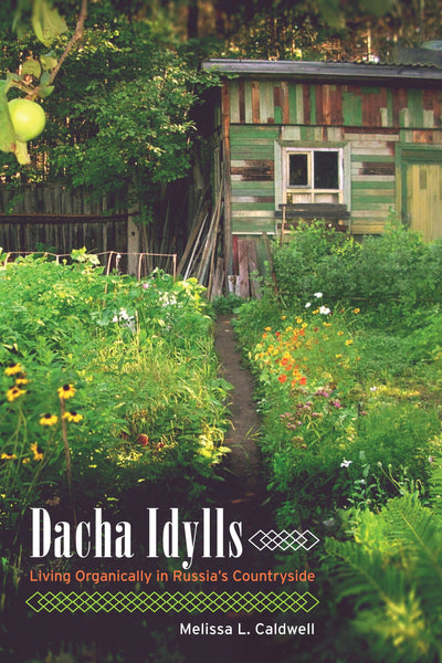 Cover image for Dacha Idylls, isbn: 9780520947870