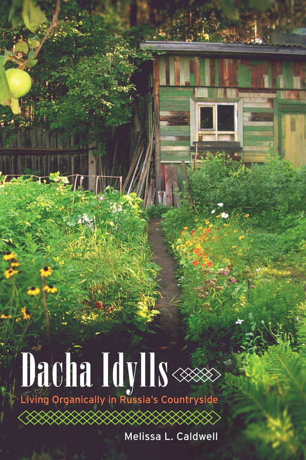 Cover image for Dacha Idylls, isbn: 9780520947870