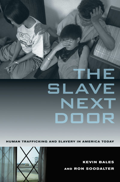 Cover image for The Slave Next Door, isbn: 9780520948037